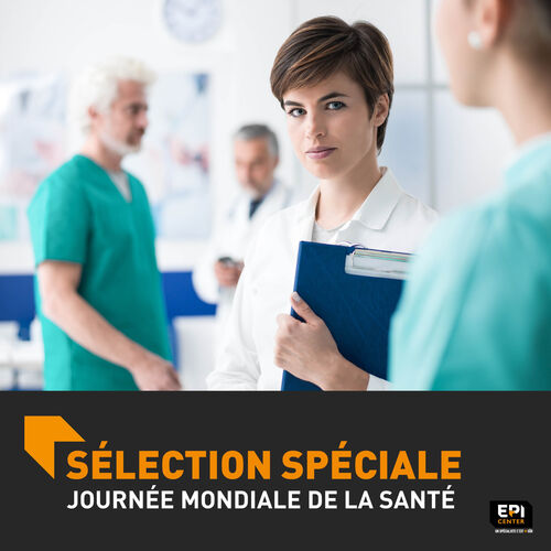 SELECTION SP&Eacute;CIALE - JOURN&Eacute;E MONDIALE DE LA SANT&Eacute;