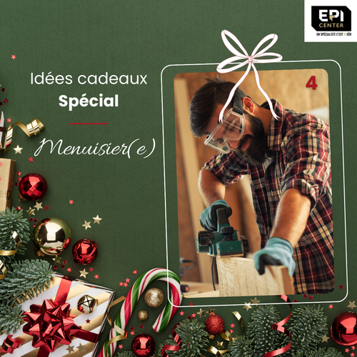 🎄 [Calendrier de l'avent "Look de pro" - sp&eacute;cial menuisier(e)s